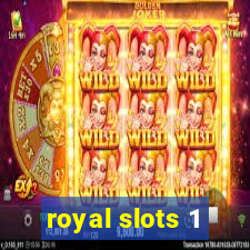 royal slots 1