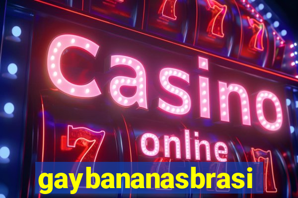 gaybananasbrasil