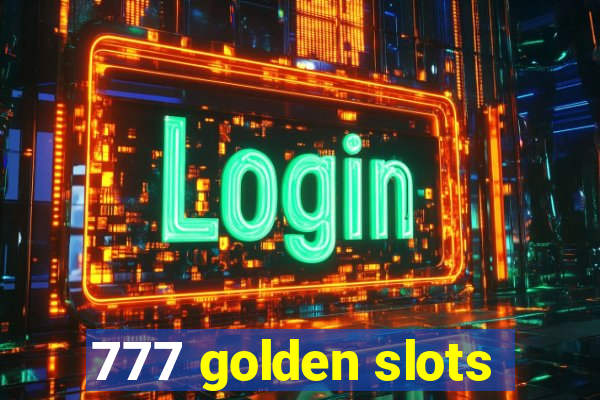 777 golden slots