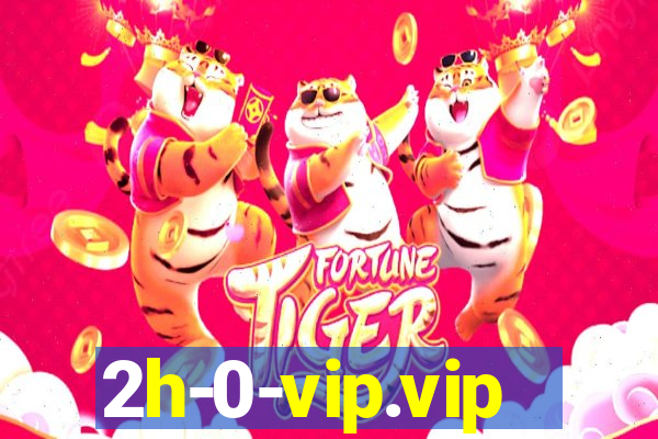 2h-0-vip.vip