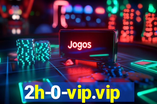 2h-0-vip.vip