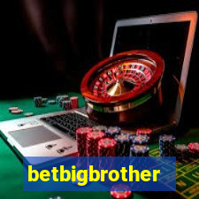 betbigbrother