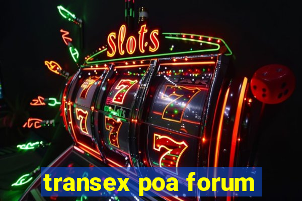transex poa forum