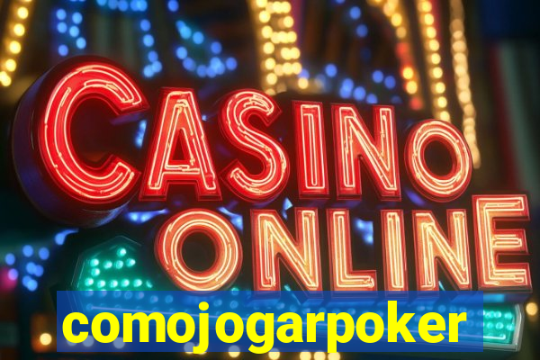comojogarpoker