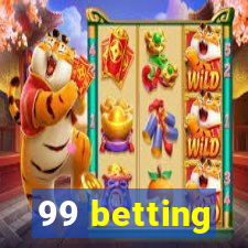 99 betting