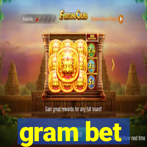 gram bet