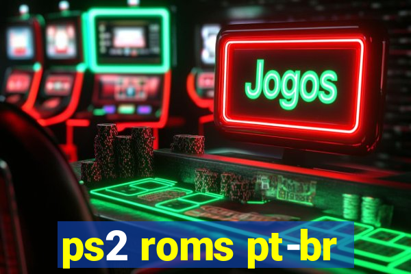 ps2 roms pt-br