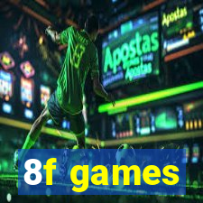 8f games