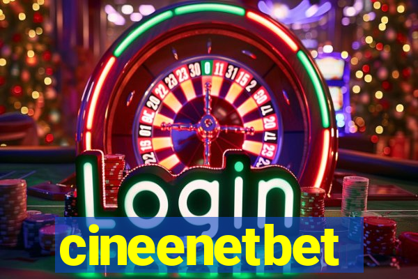 cineenetbet
