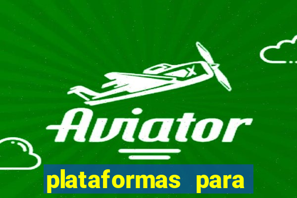 plataformas para jogar demo