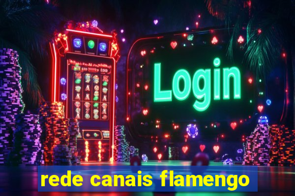 rede canais flamengo