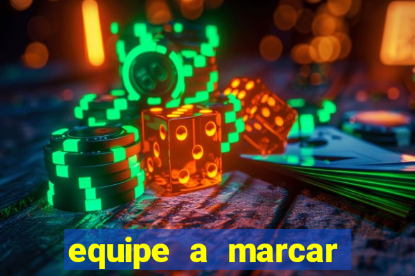 equipe a marcar primeiro 1 tempo betano