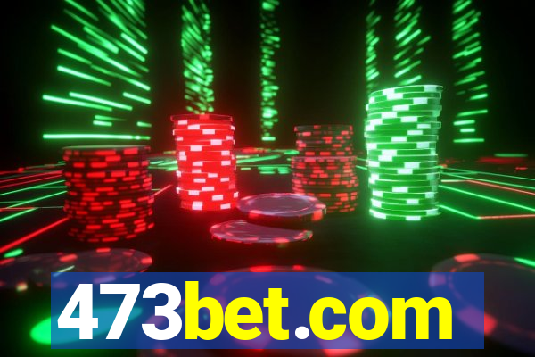 473bet.com