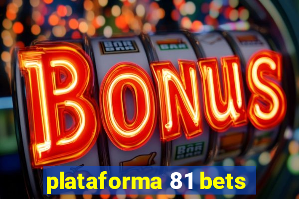 plataforma 81 bets