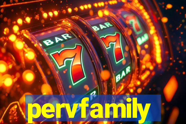 pervfamily