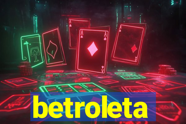 betroleta