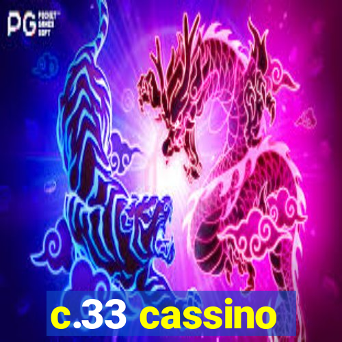 c.33 cassino