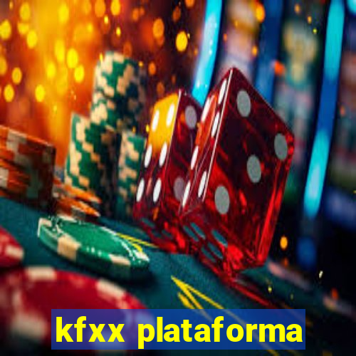 kfxx plataforma