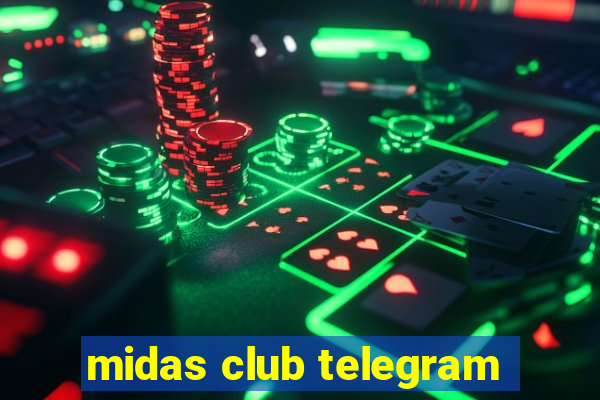 midas club telegram