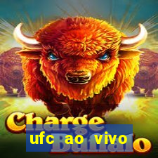 ufc ao vivo assistir online