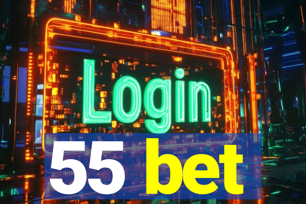 55 bet