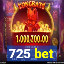 725 bet