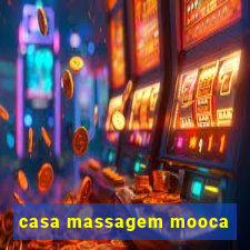casa massagem mooca