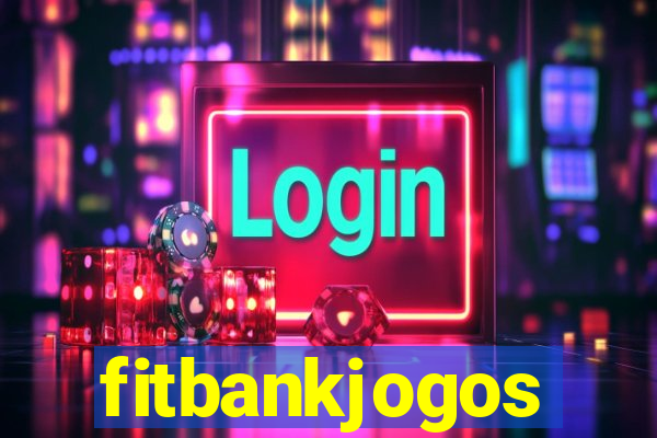 fitbankjogos