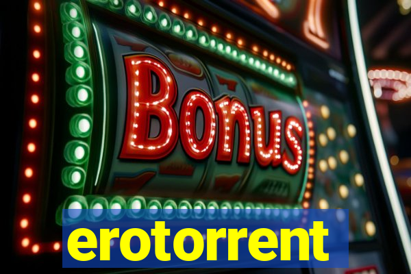 erotorrent