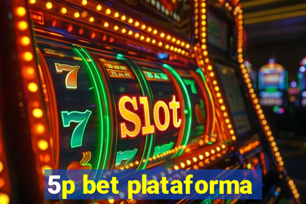 5p bet plataforma