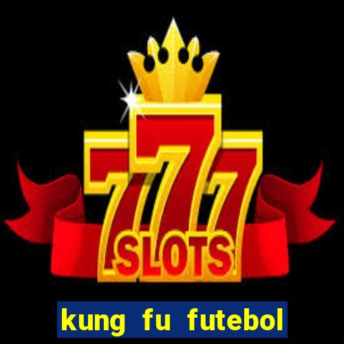 kung fu futebol clube download 1080p