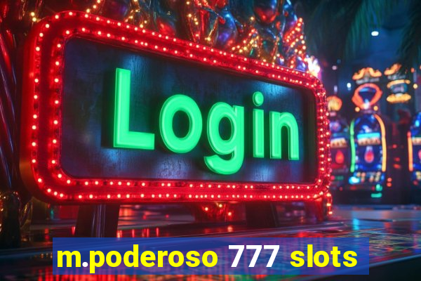 m.poderoso 777 slots