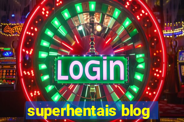 superhentais blog