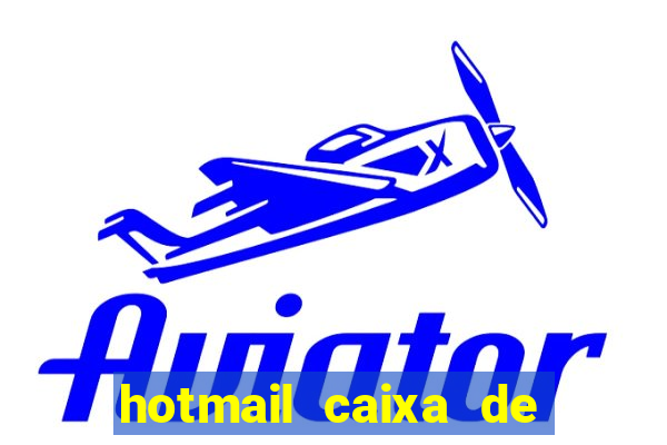 hotmail caixa de entrada entrar