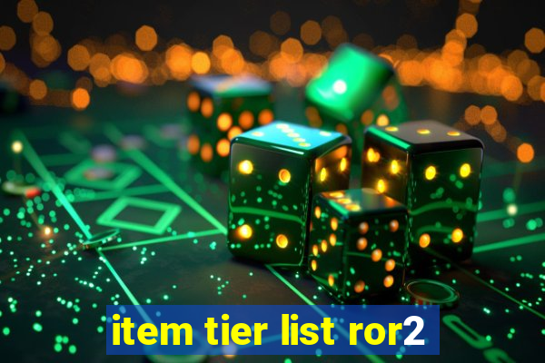 item tier list ror2