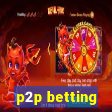 p2p betting