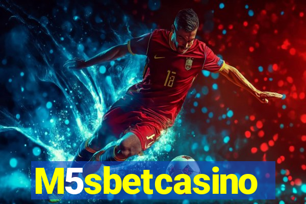 M5sbetcasino