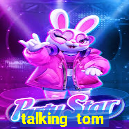 talking tom dinheiro infinito