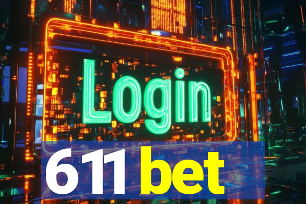 611 bet