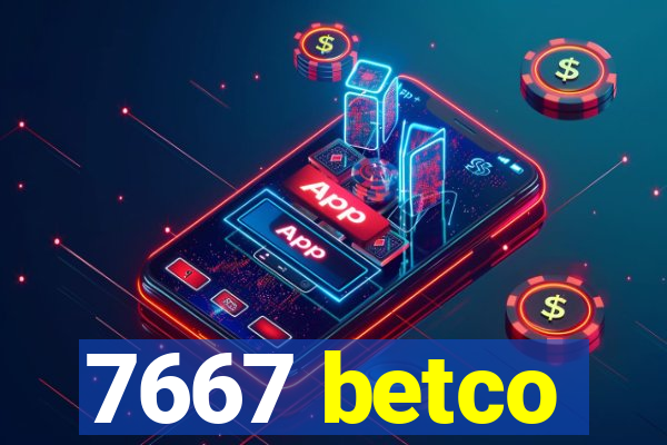 7667 betco