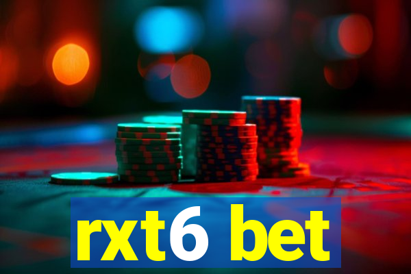 rxt6 bet