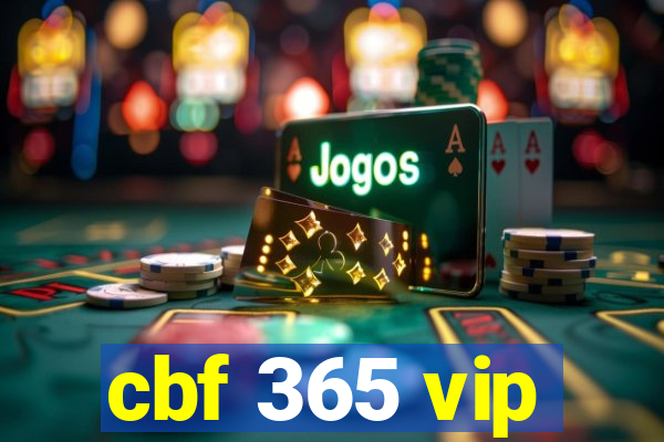 cbf 365 vip