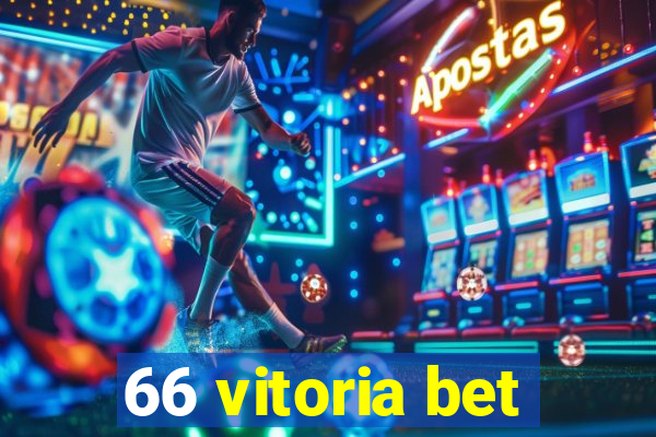 66 vitoria bet