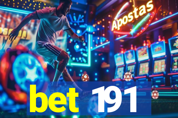 bet 191