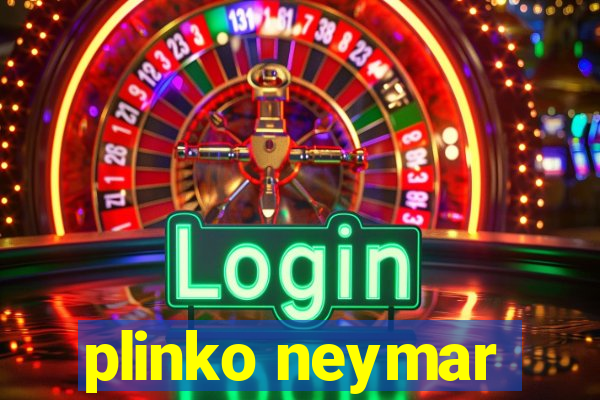 plinko neymar