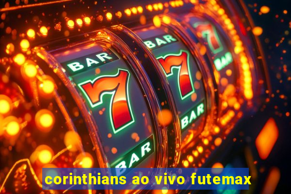 corinthians ao vivo futemax