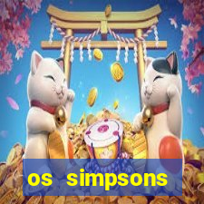 os simpsons assistir dublado