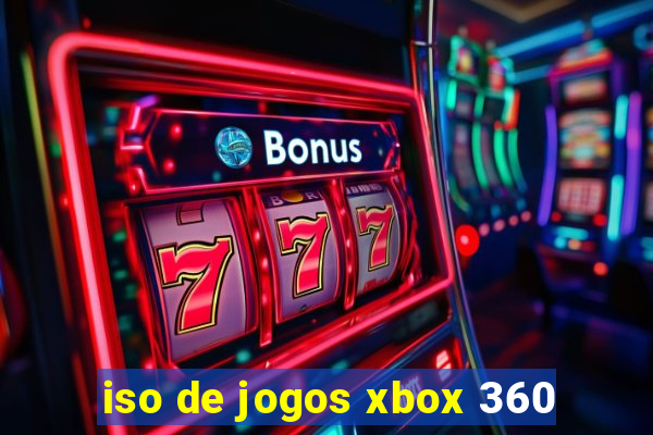 iso de jogos xbox 360