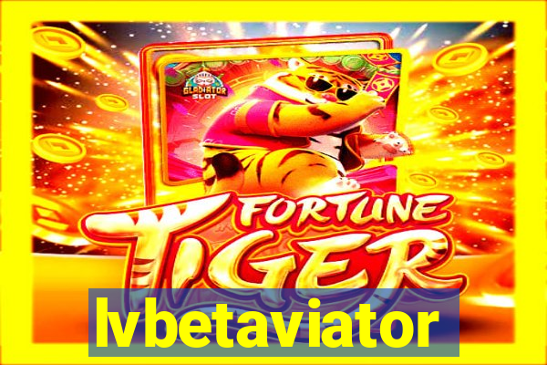 lvbetaviator