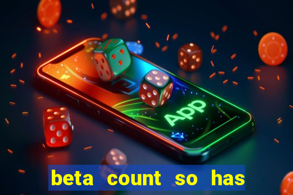 beta count so has changed pt br